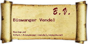 Biswanger Vendel névjegykártya